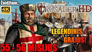 EP. 30: STRONGHOLD CRUSADER - 55-56 misijos, dar šiektiek teorijos - (4K 2160P)