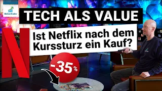 Tech als Value - Ist Netflix nach dem Kurssturz ein Kauf?