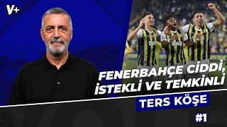 Fenerbahçeli futbolcular ve İsmail Kartal istekli ve ciddi | Abdülkerim Durmaz | Ters Köşe #1