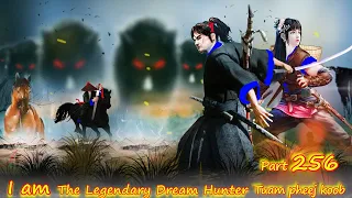 Tuam Pheej Koob The Legendary Dream Hunter ( Part 256 )  2/21/2023