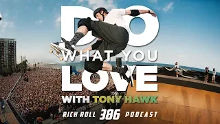 Do What You Love: Tony Hawk | Rich Roll Podcast