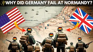 What Led to Germany's Failure on D-Day?