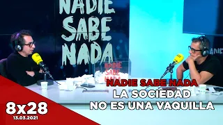 NADIE SABE NADA 8x28 | La sociedad no es una vaquilla