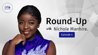 ROUND-UP WITH NICHOLE| EPISODE 4