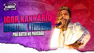 IGOR KANNÁRIO - Setembro 2023 | #musicasnovas #repertórioatualizado #praparedão | EM CANDEIAS - BA