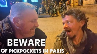 Beware of pickpockets & scammers in Paris.