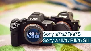 В чем основное отличие Sony a7/a7R/a7S от a7II/a7RII/a7SII для подводной съемки