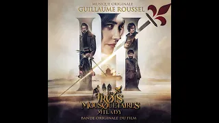 Les Trois Mousquetaires: Milady Soundtrack | La prière de d'Artagnan - Guillaume Roussel |