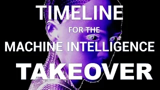 Timeline for the A.I. Takeover