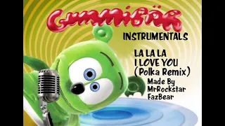 Gummibär Instrumentals - La La La I Love You (Polka Remix)