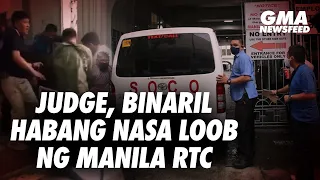 GMA News Feed: Babaeng judge, binaril sa loob ng Manila RTC