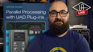 Parallel Processing Tips and Tricks with UAD Plug-ins - UA Office Hours #110