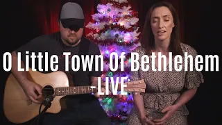 O Little Town Of Bethlehem - Acoustic Sessions - LIVE