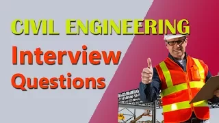 Civil Engineering Interview Questions (with answers)