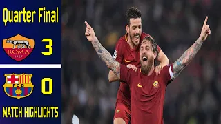 Highlights AS Roma vs Barcelona 3-0 2017/2018