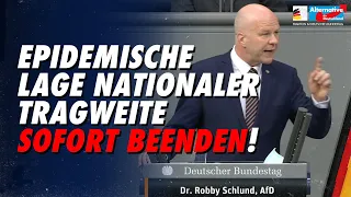 Epidemische Lage nationaler Tragweite sofort beenden" - Dr. Robby Schlund -AfD-Fraktion im Bundestag