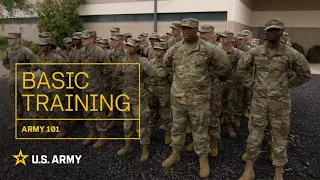 Army 101: Basic Combat Training | U.S. Army