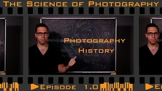 A Brief History of Photography - Episode 1.0