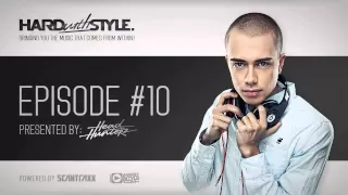 Episode #10 | Headhunterz - HARD with STYLE | Hardstyle