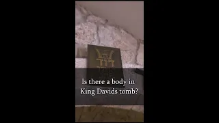 Is there a body in King Davids tomb?
