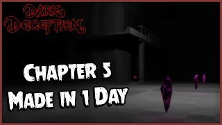 Dark Deception Chapter 5 - If Glowstick Made It In Hours