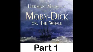 Moby Dick - Herman Melville - Audiobook With Chapter Skip - Part 1 of 3