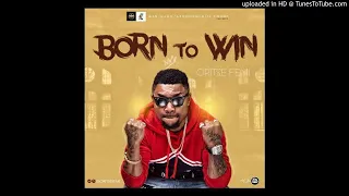 ORITSE FEMI - BORN TO WIN (AUDIO)