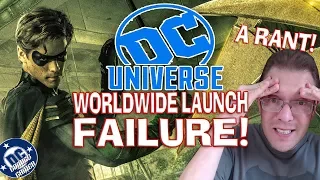 DC UNIVERSE Worldwide Launch Failure! A RANT!