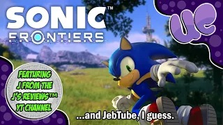 Sonic Frontiers Civil War - Minimal Spoilers - (feat. J's Reviews and JebTube)