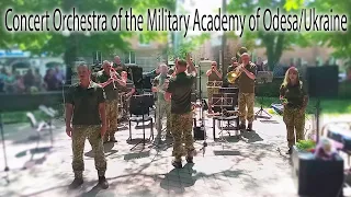 #9 Concert Orchestra of the Military Academy of Odesa/Ukraine. 2022