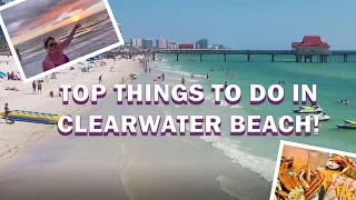 Top Things To Do In CLEARWATER BEACH | Visitors Guide