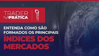 Principais índices do Mercado americano | Trader na Prática