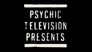 Psychic TV - Terminus Xtul (Official Music Video)