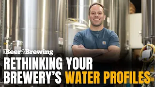 Rethinking Your Brewery’s Water Profiles