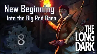 The Long Dark 8 - Hay Bales and Barns - Hardest Difficulty 500 Day Survival Interloper