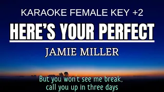 Jamie Miller - Here’s Your Perfect (Karaoke Female Key Nada Wanita +2)