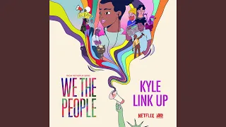 Link Up (from the Netflix Series "We The People")