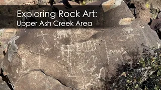 Exploring Rock Art: Upper Ash Creek Area, Part II