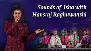 #SoundsofIsha with Hansraj Raghuwanshi | MahaShivRatri 2022