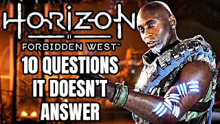 Horizon Forbidden West - 10 BIG Questions It Doesn't Answer
