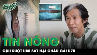 Tin Nóng: Chân Dung Lão Nông U80 Sát Hại Cháu Ruột U70 Do Mâu Thuẫn Phân Chia Đất Đai | SKĐS