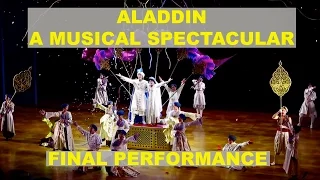 Aladdin - A Musical Spectacular FULL FINAL SHOW PERFORMANCE front row of Mezzanine