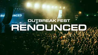 Renounced | Outbreak Fest 2022