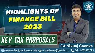 Decoding Budget 2023 | Key Tax Proposals | Finance Bill 2023 | CA Nikunj Goenka