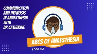 Communication and Hypnosis in Anaesthesia #anesthesia #anesthesiology #hypnosis #podcast