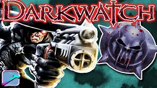 Darkwatch | 18 Years Later