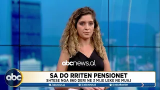 Sa do të rriten pensionet? ABC News bën llogaritë për të gjitha kategoritë | ABC News Albania