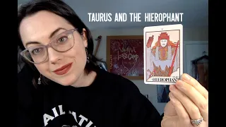 Taurus And The Hierophant (April 2022)
