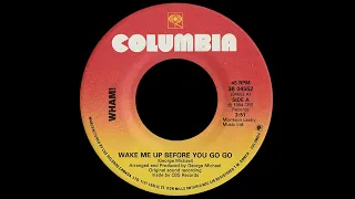 WHAM! ~ Wake Me Up Before You Go Go 1984 Disco Purrfection Version