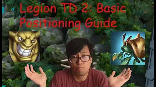 Legion TD 2: Basic Positioning For Noobs